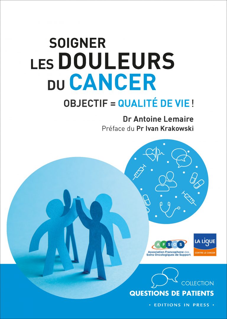 Soigner Les Douleurs Du Cancer - Éditions In Press