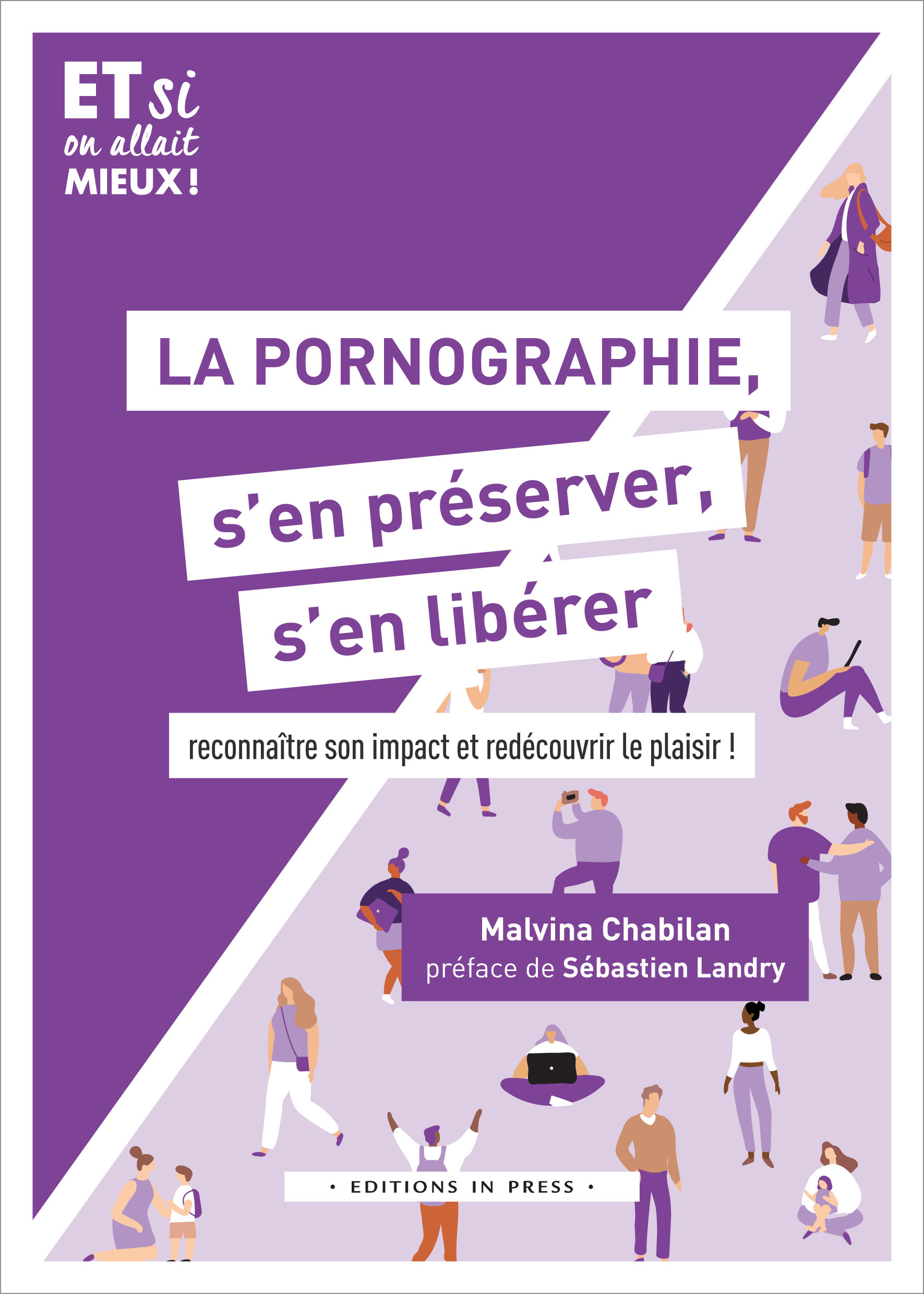 La Pornographie, S'en Préserver, S’en Libérer | Éditions In Press