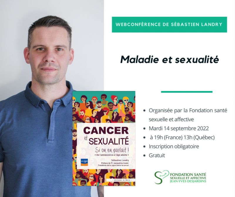 Webconférence Maladie Et Sexualité Sébastien Landry Éditions In Press