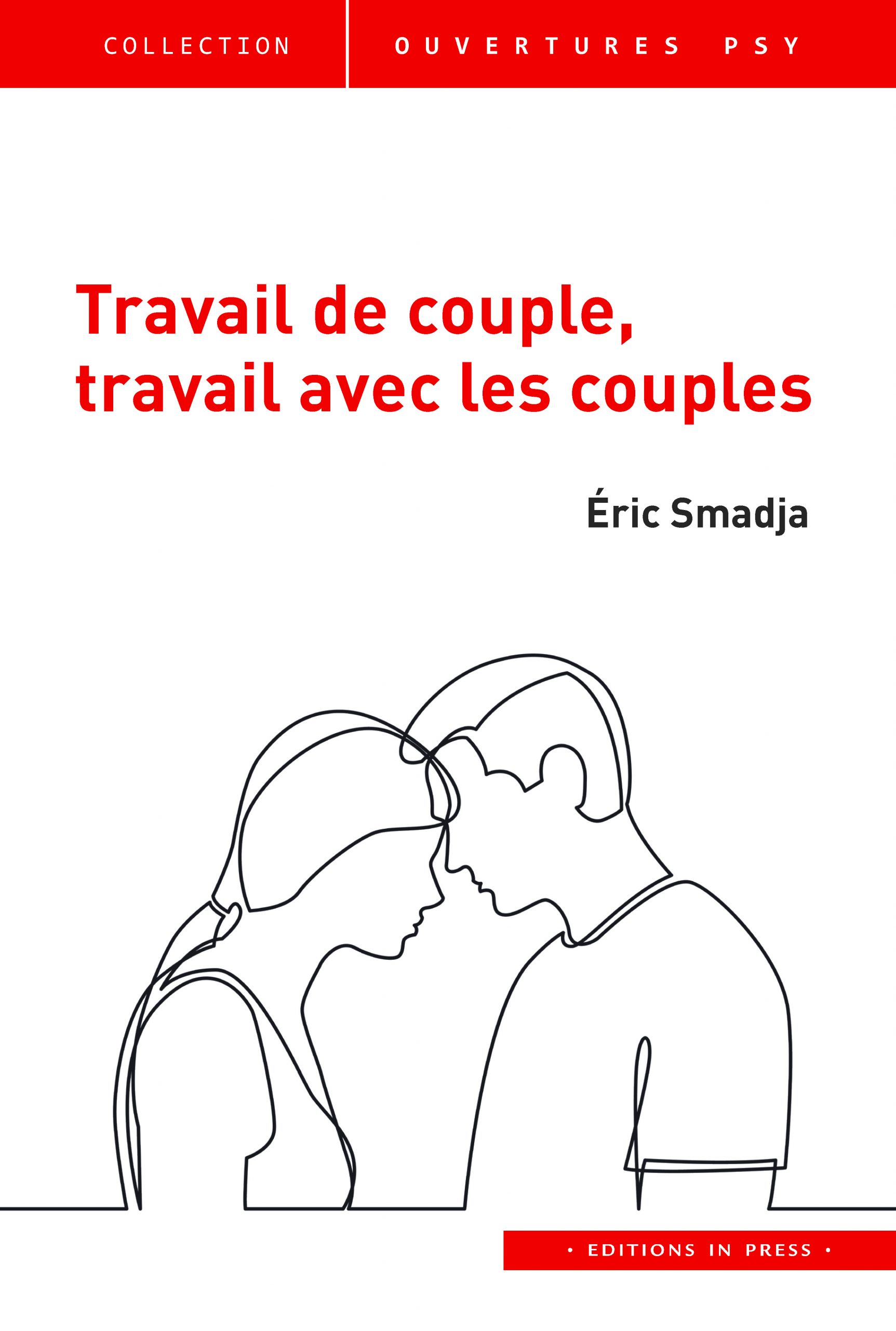 Travail de couple, travail avec les couples - Éditions in Press