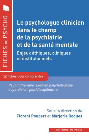 Le psychologue clinicien dans le champ de la psychiatrie et de la santé mentale