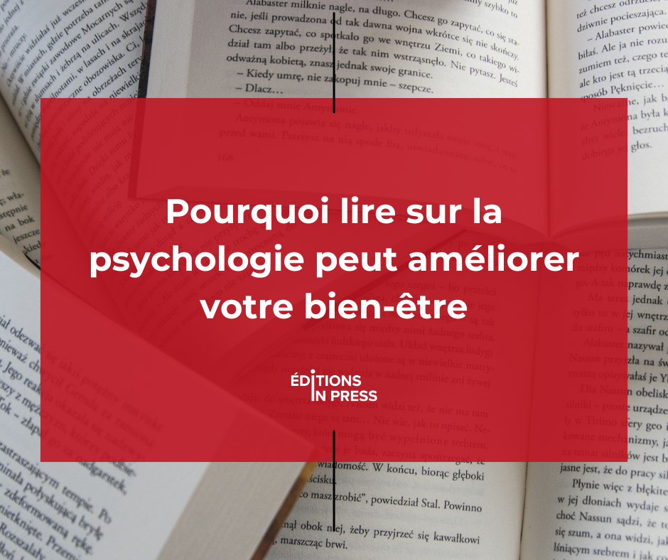 Pourquoi lire sur la psychologie peut améliorer votre bien-être