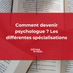 Article blog comment devenir psychologue